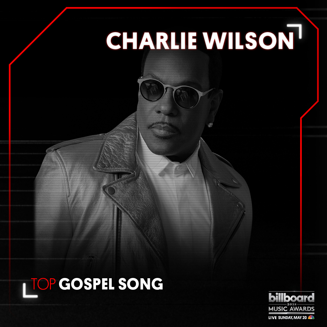 For pokker konvertering Forbløffe Charlie Wilson Scores Nomination for Billboard's Top Gospel Song of 2018 -  Charlie Wilson